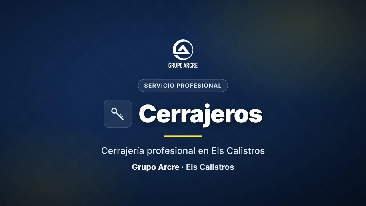 Cerrajería profesional en Els Calistros